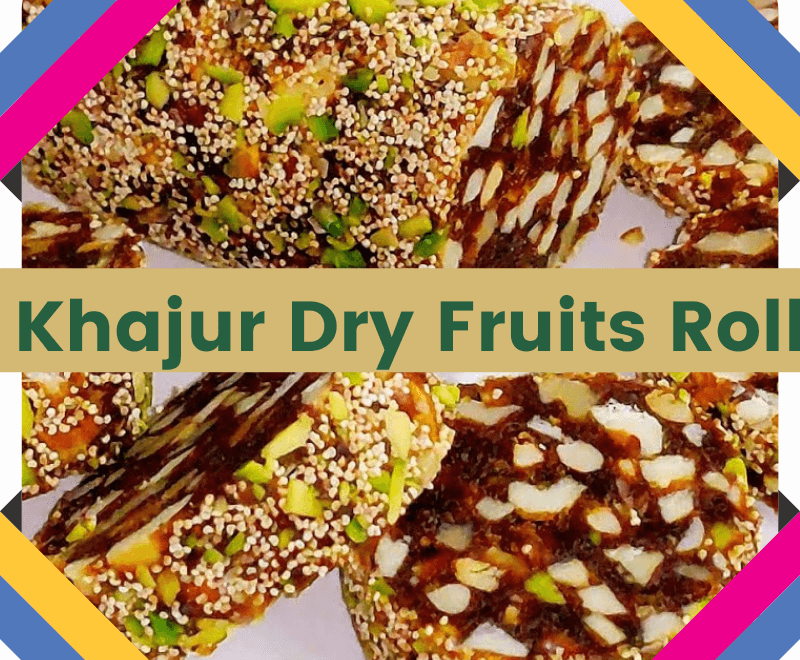 khajur-dry-fruits-roll